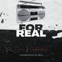 FOR REAL (Explicit)