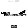 MINA INCONSEQUENTE (Explicit)