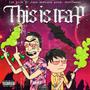 This is trap (feat. Face Montana) [Explicit]