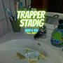 Trapper Stadig (Explicit)