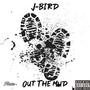 Out The Mud (Explicit)