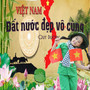 Đất nước em đẹp vô cùng