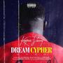 Dream Cypher 2020 (Explicit)