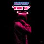 Wake up (Explicit)