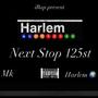 Next Stop 125st (Explicit)