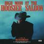 High Noon At The Hoosier Saloon (Saddle Up Sad Boys) [Explicit]