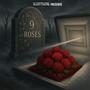 9 Roses (Explicit)