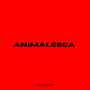 ANIMALESCA