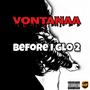 Before I Glo 2 (Explicit)