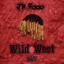 Wild West (Explicit)