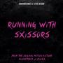 Running With Sxissors (Fluxx Original Motion Picture Soundtrack Version)