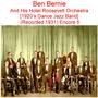 Ben Bernie and His Hotel Roosevelt Orchestra (1920’s Dance Jazz Band) [Recorded 1931] [Encore 5]