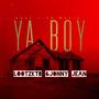 Ya Boy (feat. Lootz KTB) [Explicit]