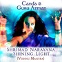 Shrimad Narayana - Shining Light (Vishnu Mantra)