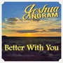 Better with You