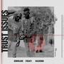 Trust Issue's (feat. Zhulee & CLICHE) [Explicit]