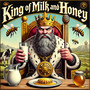 King of Milk and Honey