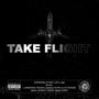 Take Flight (feat. ATX Cypher & Dirty U.A.) [Explicit]