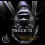 TRACK 13: RELEASE