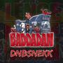 Baddadan (DnBsnekk) [Explicit]