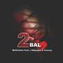 2 Bal (feat. Stilpapita & Favory) [Explicit]