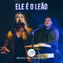 Ele é o Leão (Ao Vivo)