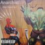 Anarchist (Explicit)