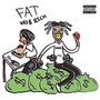 Fat (Explicit)