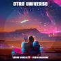 Otro Universo (feat. Benja Mardini)