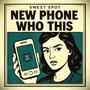 New Phone Who This