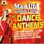 Man Utd Dance Anthems