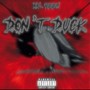 Dont Duck (Explicit)