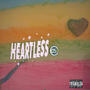 HEARTLESS 105 (Explicit)