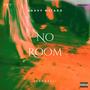 No Room (Explicit)