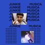 Junkie Musica (Explicit)