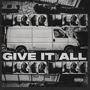 GIVE IT ALL (Explicit)