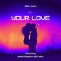 Your Love (feat. Isaiah Misanvu & Jeho) [Mastered]