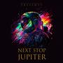 Next Stop Jupiter (Explicit)