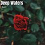 Deep Waters (Radio Edit)