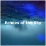 Echoes of the Sky