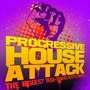 Progressive House Attack - The Biggest Tech-Trance-Electro Madness