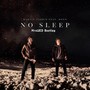 No Sleep(MrxUED Bootleg)