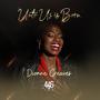 Unto Us Is Born (feat. Dionne Greaves)