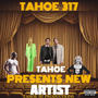 tahoe presents new artist (Explicit)