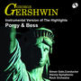 Gershwin: Porgy & Bess - Instrumental Versions of the Highlights