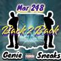 Back 2 Back (feat. Genie & Sneaks) [Explicit]