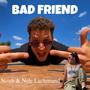 Bad Friend (feat. Gaxillic) [Explicit]