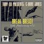 C-Bone Jones: Break Bread (20th Anniversary Edition) [Explicit]