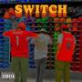 Switch (feat. B.T.B Bandman & callmeBABY) [Explicit]