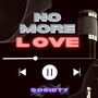 No More Love (Explicit)